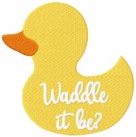 Waddle It Be
